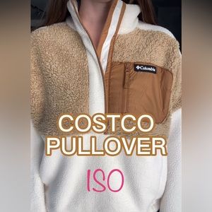 ISO Columbia pullover Costco!!